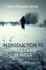 Introduction to Street Law in India: How Law is Applicable in Daily Life