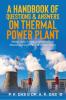 A Handbook Of Questions And Answers On Thermal Power Plant : (What Why And How On Operation And Maintenance Of Thermal Power Plant)