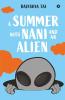 A Summer With Nani And An Alien