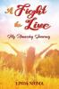 A Fight to Live: My Amazing Journey