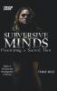 Subversive Minds