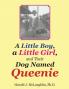 A Little Boy a Little Girl and Their Dog Named Queenie