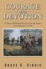 Courage and Devotion