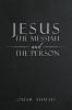 Jesus The Messiah and The Person