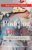 Pudding Of Truth : A Collection Of English Laghukathas (Short Stories Flash Fictions)