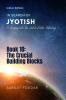 The Crucial Building Blocks: A Journey into the World of Vedic Astrology