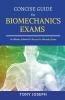 Concise Guide For Biomechanics Exams: Tony Joseph