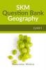 SKM Question Bank GEOGRAPHY CLASS 9 : NCERT Based Sure Shot Questions