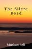 The Silent Road