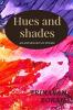 Hues And Shades: An Anthology Of Poems