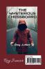 THE MYSTERIOUS CHESSBOARD : A Girl in a Life and Death Situation