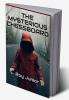 THE MYSTERIOUS CHESSBOARD : A Girl in a Life and Death Situation