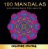 100 Mandalas : An Adult Coloring Book With 100 Beautiful And Relaxing Mandalas For Stress Relief And Relaxation (English Version)