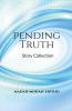 Pending Truth : Story Collection