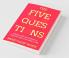 The Five Questions: A Game With Your Ghost To Find Out What You Want In Life