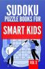 Sudoku Puzzle Books For Smart Kids | Vol 3