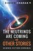 The Neutrinos Are Coming And Other Stories: Science Fiction Omnibus