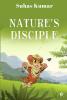 Nature’S Disciple (Black And White Edition)