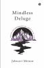 Mindless Deluge: Poetry Encompassing All Aspects Of Life