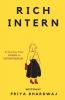 Rich Intern: First Step In Internship