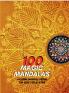 100 MAGIC MANDALAS : Amazing models. An adult coloring book mandala-style patterns for stress relief