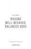 Raising Well-Behaved Balanced Dogs: The Dog Parent'S Guide Series