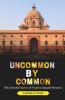 Uncommon By Common: The Untold Stories Of Padma Award Winners