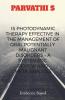 Is Photodynamic Therapy Effective In The Management Of Oral Potentially Malignant Disorders - A Systematic Review And Meta Analysis: Scientifically Proven