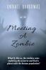 Meeting A Zombie