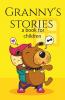 Granny'S Stories: For Kids