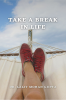Take a break in life