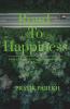 Road To Happiness: How To Remain Happy By Your Own Efforts.