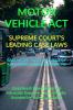 Motor Vehicle Act- Supreme Court’S Leading Case Laws: Case Notes- Facts- Findings Of Apex Court Judges & Citations: Case Notes- Facts- Findings Of Apex Court Judges And Citations