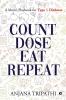 Count Dose Eat Repeat : A Mom’S Playbook For Type 1 Diabetes