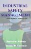 Industrial Safety Management : Safety Health And Environment Management