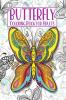 Butterfly Coloring Book For Adults : Beautiful Butterflies And Flowers Coloring Book For Mindful Relaxation Anxiety & Stress Relief