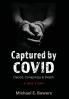 Captured by COVID