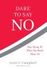 Dare to Say No