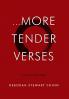...More Tender Verses