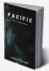Pacific : Explore Your Deepest Perception