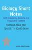 Biology Short Notes With Interesting Colorful And Imaginative Content For Neet Aiims And Class 11Th Board Exam