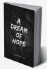 A Dream of Hope