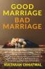 GOOD-MARRIAGE BAD-MARRIAGE