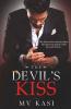 The Devil'S Kiss : Indian Mafia Captive Brides #1