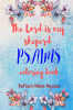 The Lord is my Sheperd Psalms Coloring Book : Inspirational Coloring Book for Adults and Teens with the Scripture. Color and connect withy your Creator: Reflect-Relax-Rejoice:Daisy Jenings