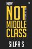 How Not To Think Like The Middle Class