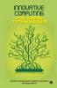 Innovative Computing For Green Technologies : Potential Paths For Improved Livelihood