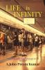 Life Is Infinity