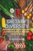 Dietary Diversity: Enhancement In The Nutritional Value Of Diet By Introducing Diet Diversity Through Local Nutritional Solution