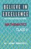 Believe In Excellence - Ix : For Iit Foundation And Olympiad